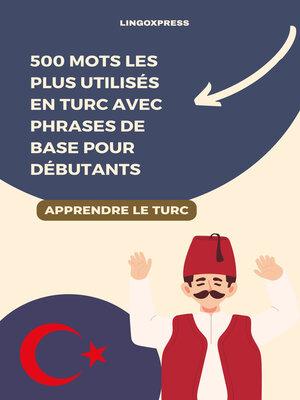 cover image of 500 Mots les Plus Utilisés en Turc avec Phrases de Base pour Débutants